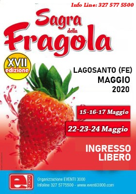 LAGOSANTO (FE): Sagra della Fragola 2020