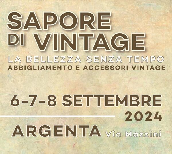 ARGENTA (FE): Sapore di Vintage